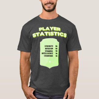 Sports player statistics friend family T-Shirt
