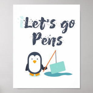 Sports Tee#39;s Lets Go Pens Funny Hockey Penguins Poster