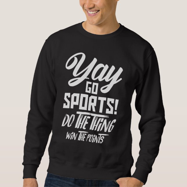 Sports Training Coach Athlete  Game Fan Sweatshirt (Front)