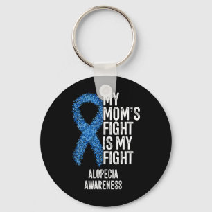 Spot Baldness My Mum's Fight Is My Fight Alopecia Key Ring