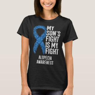 Spot Baldness My Son s Fight Is My Fight Alopecia T-Shirt
