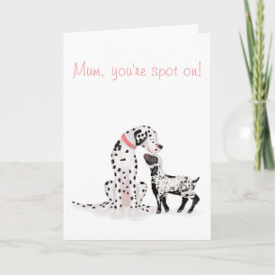 Spotty dalmation & lamb 'Mum, you're spot on' card