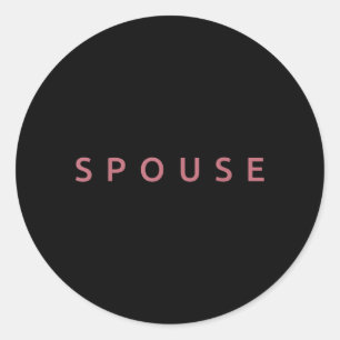 Spouse Married Wife Husband Wedding Funny Couple Classic Round Sticker