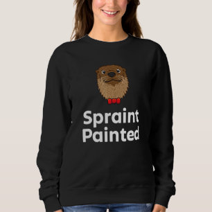 Spraint Paint Otter   Otter Humor Joke Sweatshirt