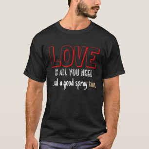 Spray Tan Technician Valentines Aesthetician T-Shirt