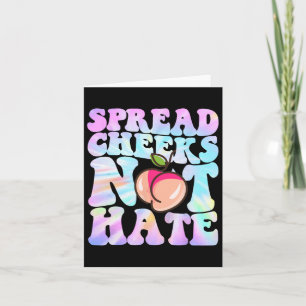 Spread Cheeks Not Hate Shirt Fitness Workout Funny Card