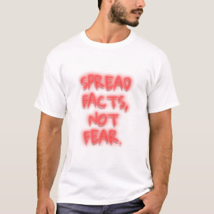 Spread facts, not fear neon sign transparent T-Shirt