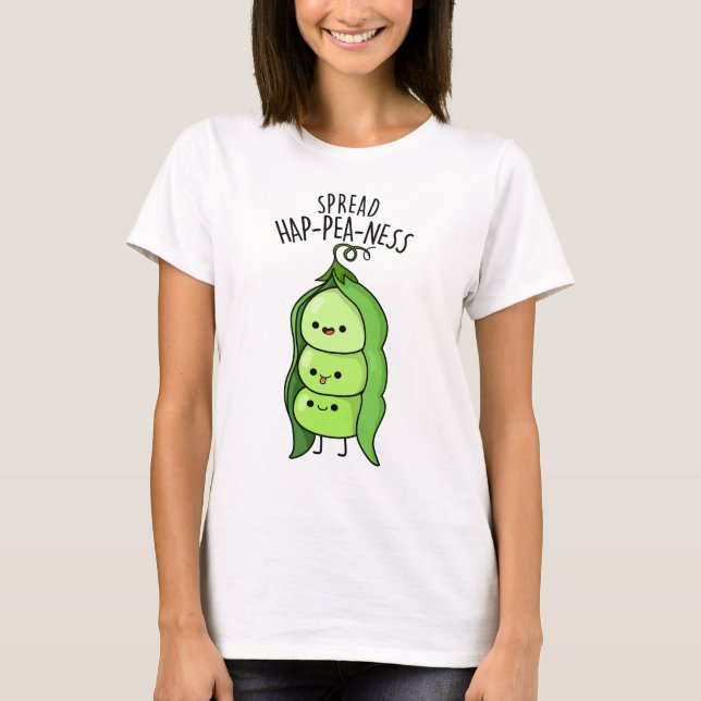 Spread Hap-pea-ness Funny Peas Pun  T-Shirt (Front)