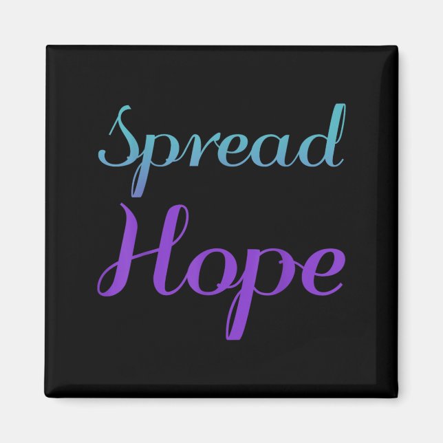 Spread Hope Suicide Prevention Awareness Design Magnet (Front)