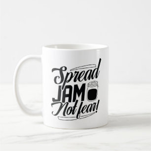 Spread Jam Not Fear Coffee Mug