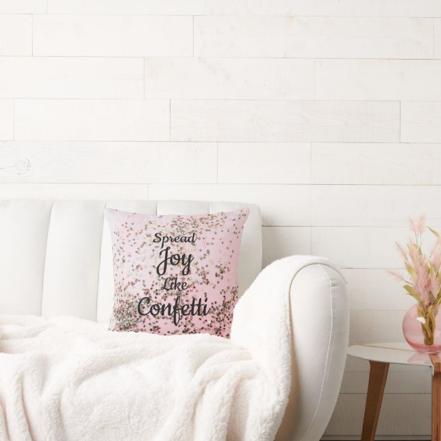 Spread Joy Like Confetti Pink  Cushion (Couch)