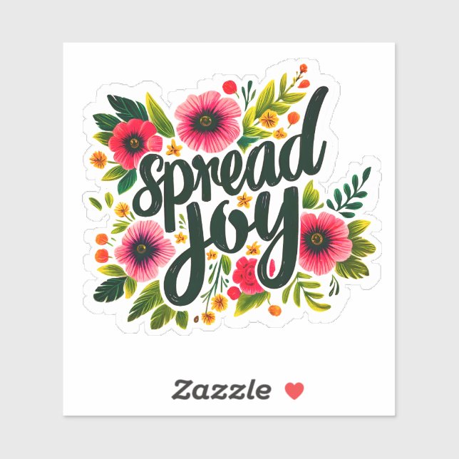 Spread Joy With Vibrant Flowers and Bold Lettering (Sheet)