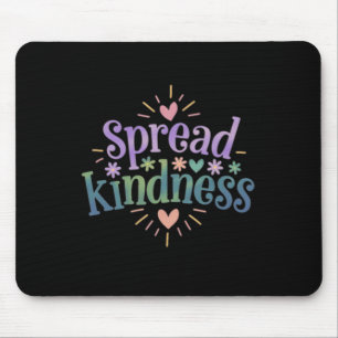 Spread Kindness - Kindness S Sticker Mouse Pad