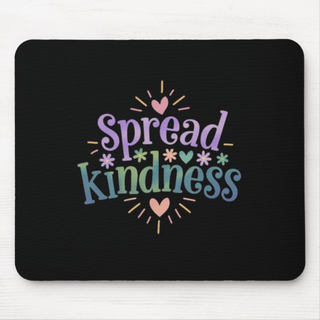Spread Kindness - Kindness S Sticker  Mouse Pad (Front)