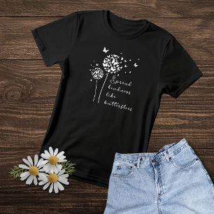Spread Kindness Like Butterflies T-Shirt