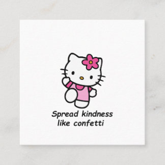 Spread Kindness Like Confetti Square Business Card