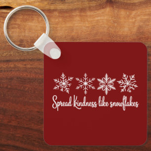 Spread Kindness Like Snowflakes Christmas Key Ring