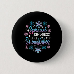 Spread Kindness Like Snowflakes Christmas Mental H 6 Cm Round Badge