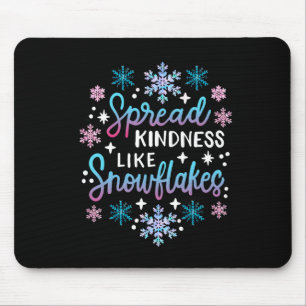 Spread Kindness Like Snowflakes Christmas Mental H Mouse Pad