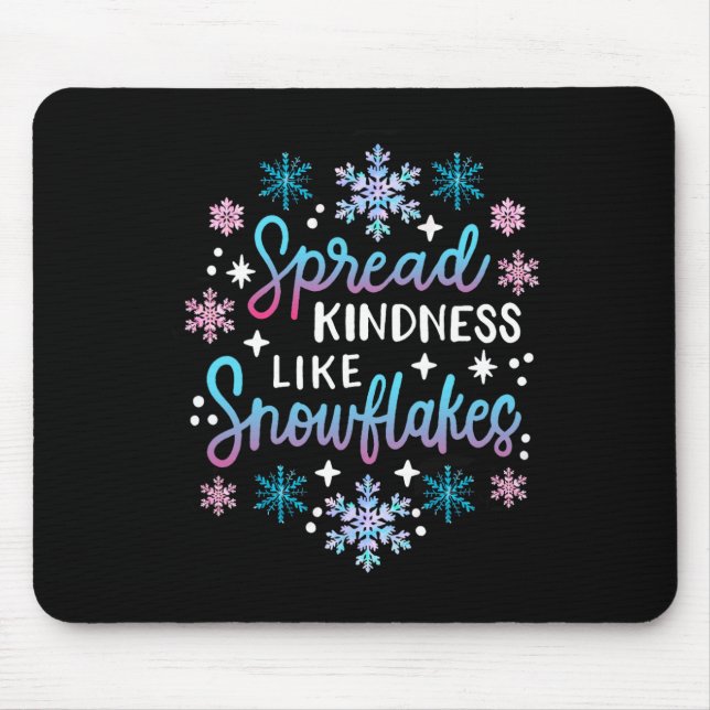 Spread Kindness Like Snowflakes Christmas Mental H Mouse Pad (Front)