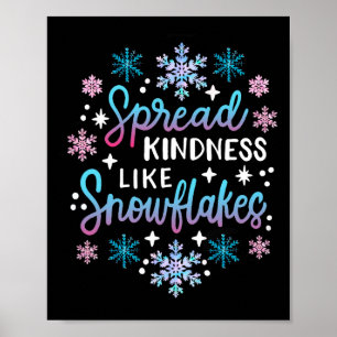 Spread Kindness Like Snowflakes Christmas Mental H Poster