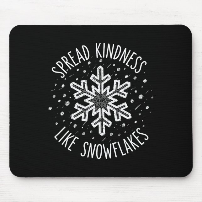 Spread Kindness Like Snowflakes Christmas Teacher  Mouse Pad (Front)