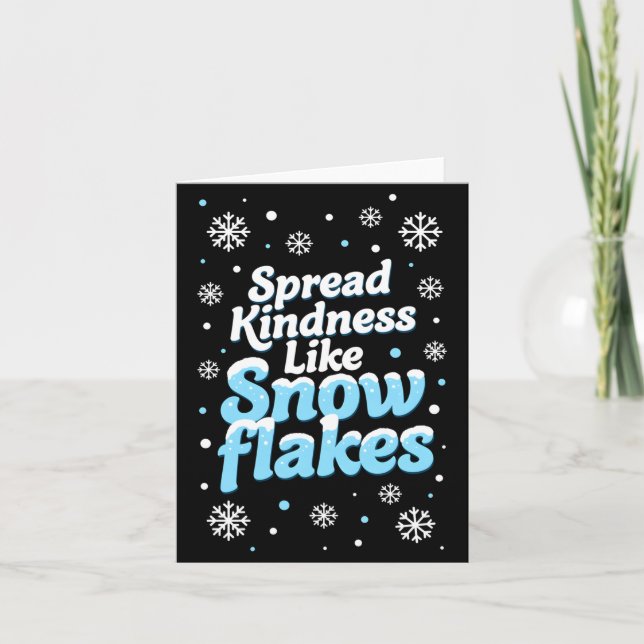 Spread Kindness Like Snowflakes Mental Health Snow Card (Front)