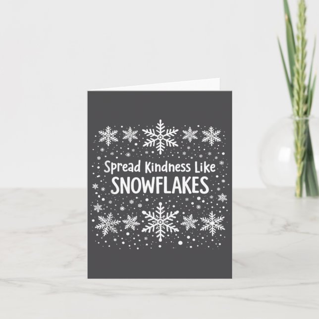 Spread Kindness Like Snowflakes Winter Funny Sayin Card (Front)