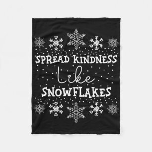 Spread Kindness Like Snowflakes Xmas Themed Funny Fleece Blanket