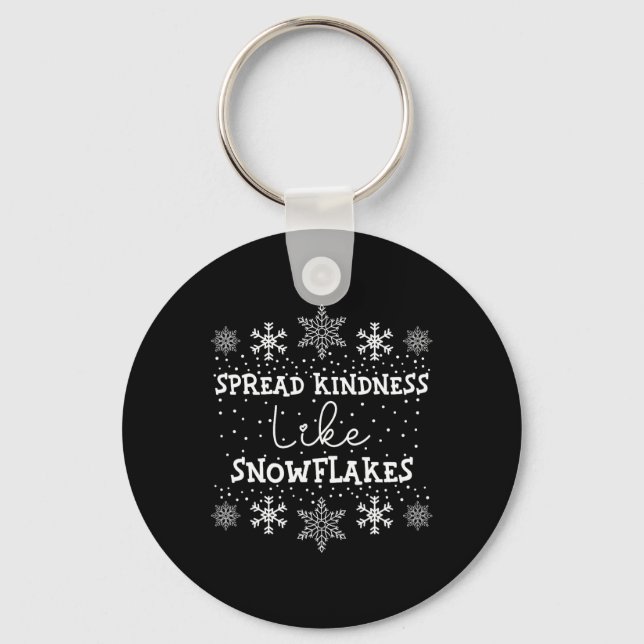 Spread Kindness Like Snowflakes Xmas Themed Funny  Key Ring (Front)