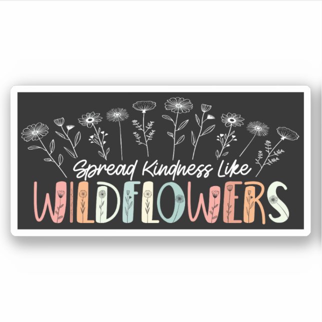 Spread Kindness Like Wildflowers Inspirational (Front)