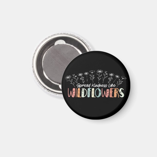 Spread Kindness Like Wildflowers Inspirational Magnet (Front/Back)
