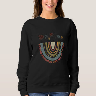 Spread kindness like wildflowers positive message sweatshirt