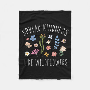 Spread Kindness Like Wildflowers Womens Boho Fleece Blanket