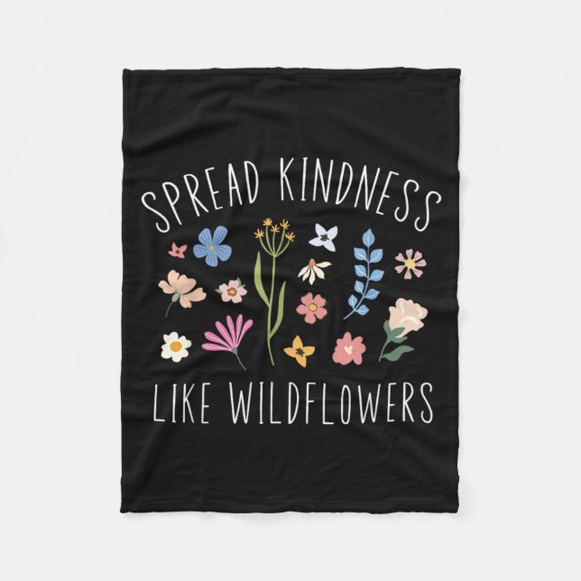 Spread Kindness Like Wildflowers Womens Boho Fleece Blanket (Front)