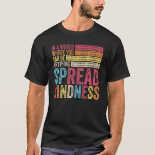 Spread Kindness No Bullying Motivational Vintage C T-Shirt