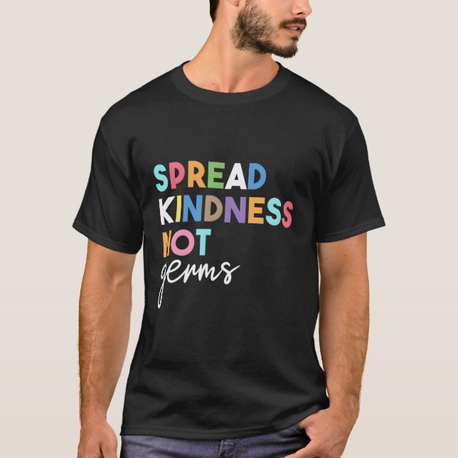 Spread Kindness Not Germs 2020 Essential Be Kind T-Shirt (Front)