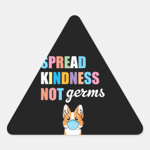 Spread Kindness Not Germs Essential Corgi Lover Triangle Sticker