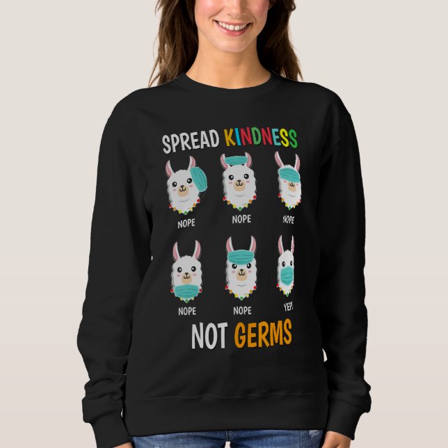 Spread Kindness Not Germs Llama Mask Wrong Social  Sweatshirt (Front)