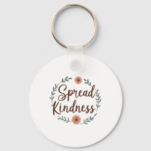 Spread Kindness - Positive And Uplifting Design St Key Ring