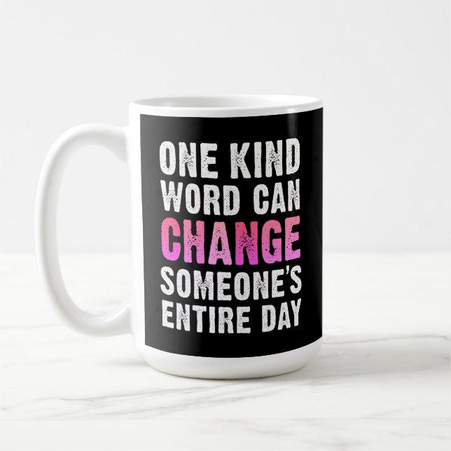 Spread Kindness with Our One Kind Word Can Change Coffee Mug (Left)