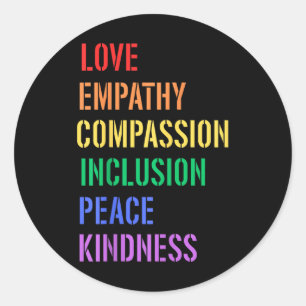 Spread Love Empathy Compion Peace Kindness Inclusi Classic Round Sticker