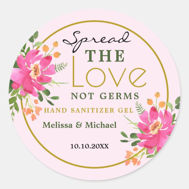 Spread Love Floral Wedding Hand Sanitizer Favour Classic Round Sticker (Front)