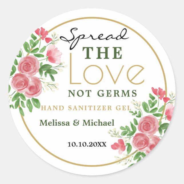 Spread Love  Hand Sanitizer Floral Wedding Favour  Classic Round Sticker (Front)