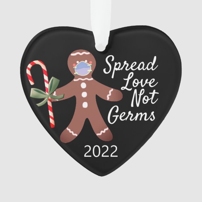 Spread Love Not Germs Covid 19 Gingerbread 2020 Ornament (Front)