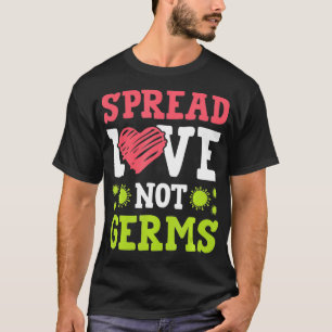 Spread Love Not Germs Social Distance  For Women  T-Shirt