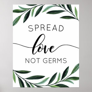 Spread Love Not Germs Watercolor Greenery Poster
