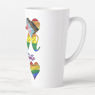 Spread Love Not Hate Latte Mug