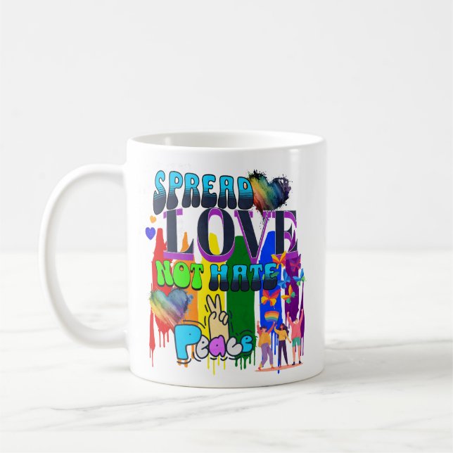 Spread Love Not Hate | LGBTQI+ Pride Coffee Mug (Left)