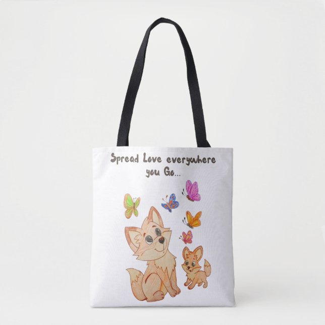 “Spread love wherever you go”  Tote Bag (Front)